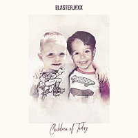 Blasterjaxx – Children Of Today