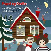 Popsi og Krelle – 24 Afsnit Af Vores Julekalender