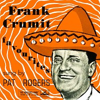 Pat Rogers – Frank Crumit Favourites