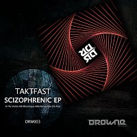 Taktfast – Taktfast - Scizophrenic EP