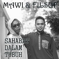 Mawi & Filsuf – Sahabat Dalam Tubuh (S.D.T)