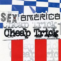 Cheap Trick – Sex, America, Cheap Trick