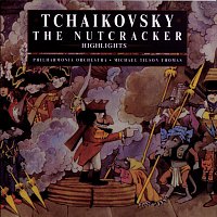 Michael Tilson Thomas, Pyotr Ilyich Tchaikovsky, The Ambrosian Singers, The Philharmonia Orchestra – Highlights from The Nutcracker