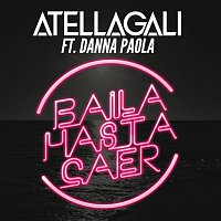AtellaGali, Danna Paola – Baila Hasta Caer