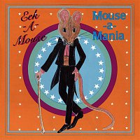 Eek-A-Mouse – Mouse-A-Mania