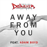 DJ Dekstir – Away From You (feat. Adam Boyd)