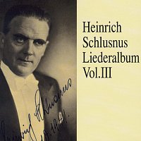 Heinrich Schlusnus – Heinrich Schlusnus - Liederalbum (Vol.3)