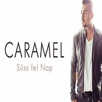 Caramel – Suss fel nap