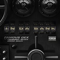 Famous Dex – In Da Bank (feat. YoungBoy Never Broke Again)