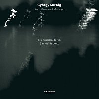 Přední strana obalu CD Kurtág, Holderlin, Beckett: Signs, Games And Messages