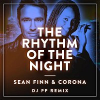 Sean Finn & Corona – The Rhythm Of The Night (DJ PP Remix)