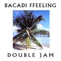 Double Jam – Bacardi Feeling