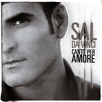 Sal Da Vinci – Canto Per Amore