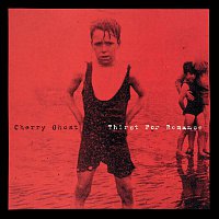 Cherry Ghost – Thirst For Romance