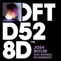 Josh Butler – Be Somebody (feat. Boswell)