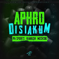 PA Sports, Kianush, Mosh36 – Aphrodisiakum