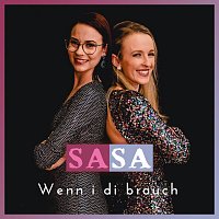 Saša – Wenn i di brauch