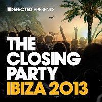 Přední strana obalu CD Defected Presents The Closing Party Ibiza 2013