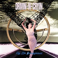Drivin' N' Cryin' – Fly Me Courageous