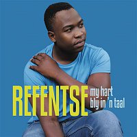 Refentse – My Hart Bly in 'n Taal