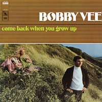 Bobby Vee – Come Back When You Grow Up
