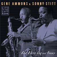 Gene Ammons, Sonny Stitt – God Bless Jug And Sonny