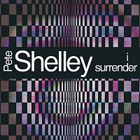 Pete Shelley – I Surrender