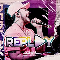 John Amplificado – Replay [Ao Vivo]