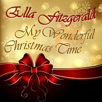 Ella Fitzgerald – My Wonderful Christmas Time
