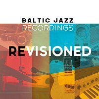 Baltic Jazz Recordings, Paul Von Mertens, Lois Levin, Ni Maxine, Ian Ritchie – Re:Visioned