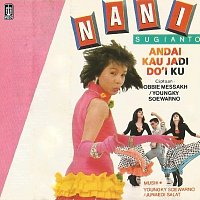 Nani Sugianto – Andai Kau Jadi Do'i Ku