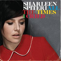 Sharleen Spiteri – All The Times I Cried