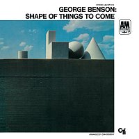 George Benson – The Shape Of Things To Come