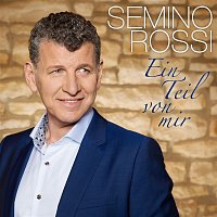 Semino Rossi – Ein Teil von mir