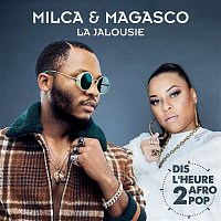 Magasco et Milca – La jalousie (Dis l'heure 2 Afro Pop)