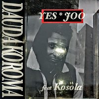 Dauda Koroma – YES JOO (feat. Kosola)