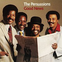 The Persuasions – Good News