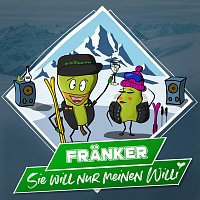 Franker – Sie will nur meinen Willi