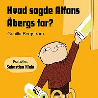 Alfons Aberg – Hvad sagde Alfons Abergs far?