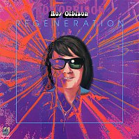 Roy Orbison – Regeneration