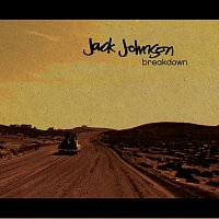 Jack Johnson – Breakdown