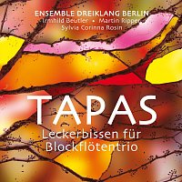 Ensemble Dreiklang Berlin – Tapas - Leckerbissen für Blockflötentrio