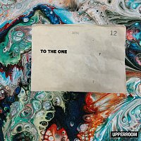 UPPERROOM – To The One [Live]
