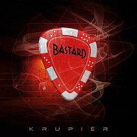 Bastard – Krupiér