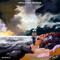 MONTMARTRE, Queen D – Would You Be Mine