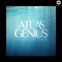 Atlas Genius – Through The Glass EP