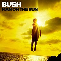 Bush – Man On The Run