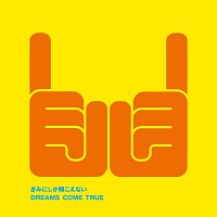 DREAMS COME TRUE – Kiminishika Kikoenai