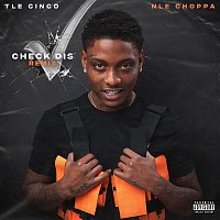 TLE Cinco – Check Dis (feat. NLE Choppa) [Remix]