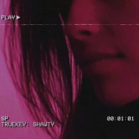 Truekey – Shawty